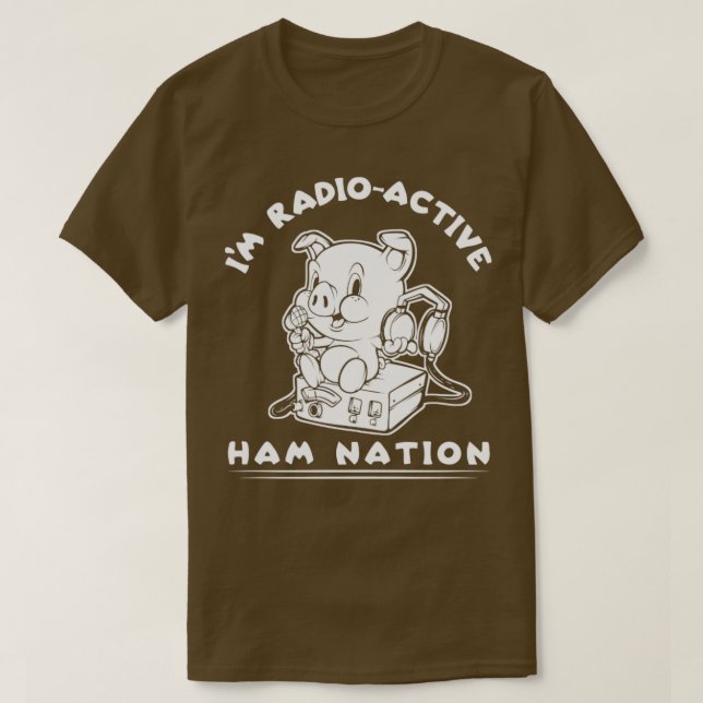 Camiseta Im RadioAtive Ham Radio Ham Nação (Frente do Design)