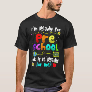 Camiseta I'm Ready For Preschool  Teacher Back To School