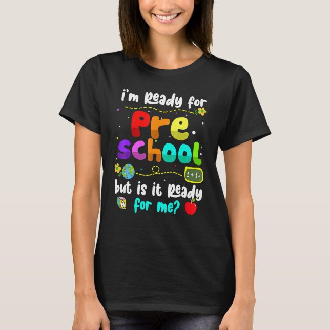Camiseta I'm Ready For Preschool  Teacher Back To School (Frente)