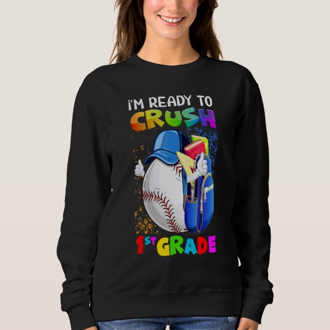 Camiseta I'm Ready To Crush 1st Grade Baseball  Back To Sch (Frente)