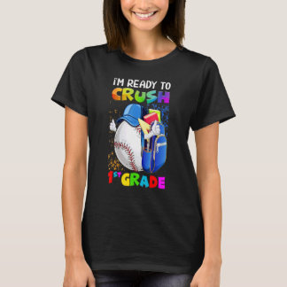 Camiseta I'm Ready To Crush 1st Grade Baseball  Back To Sch