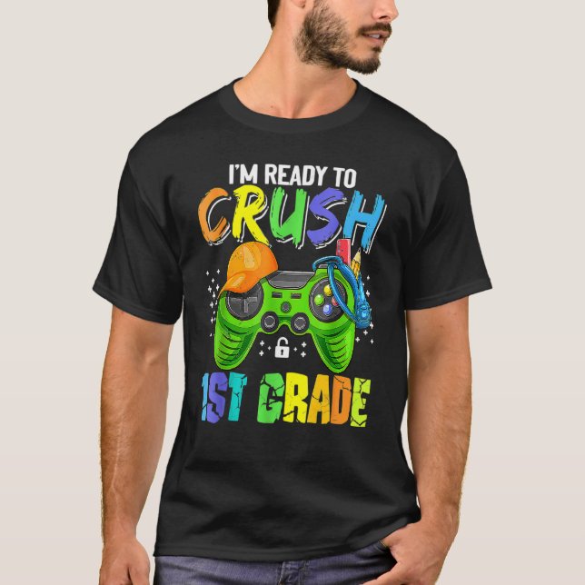 Camiseta Im Ready To Crush 1st Grade Video Game  Boys First (Frente)