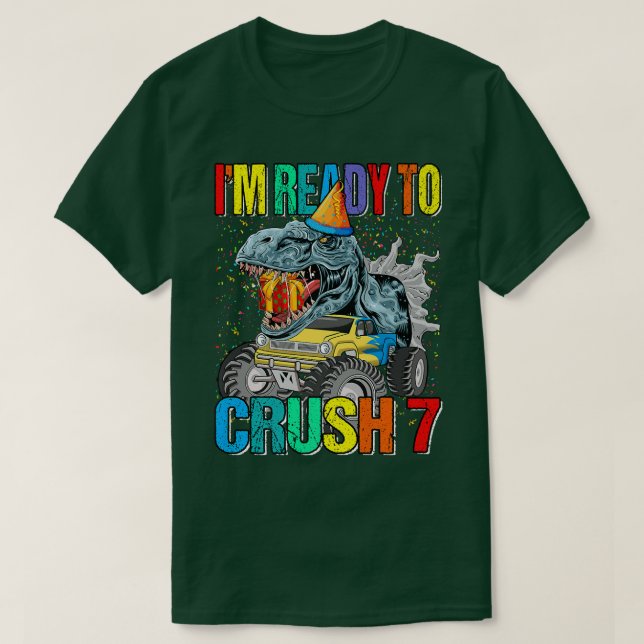 Camiseta I'm Ready To Crush 7th Birthday Monster Truck Dino (Frente do Design)
