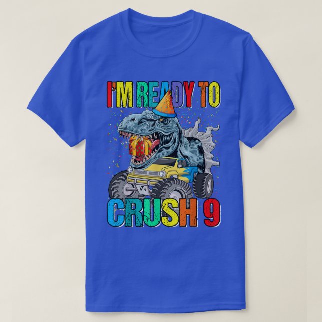 Camiseta I'm Ready To Crush 9th Birthday Monster Truck Dino (Frente do Design)