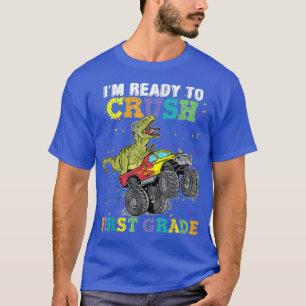 Camiseta I'm Ready To Crush First Grade Monster Truck Dinos