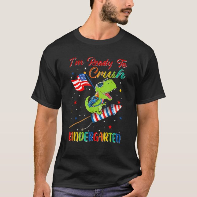 Camiseta I'm Ready To Crush For Kindergarten Back To School (Frente)