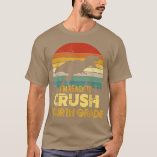 Camiseta I'm Ready To Crush Fourth Grade Back To School Din