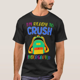 Camiseta I'm Ready To Crush Kindergarten Back To School 2