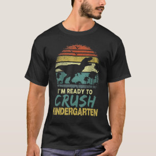 Camiseta I'm Ready To Crush Kindergarten Dinosaur First Day