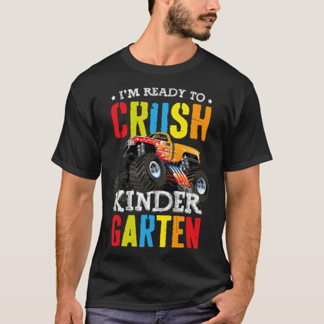 Camiseta Im Ready To Crush Kindergarten Monster Truck Ck To (Frente)