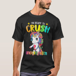 Camiseta I'm Ready To Crush Kindergarten Unicorn Back To Sc