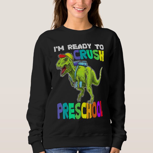 Camiseta I'm Ready To Crush Preschool Dinosaur Back To Scho (Frente)