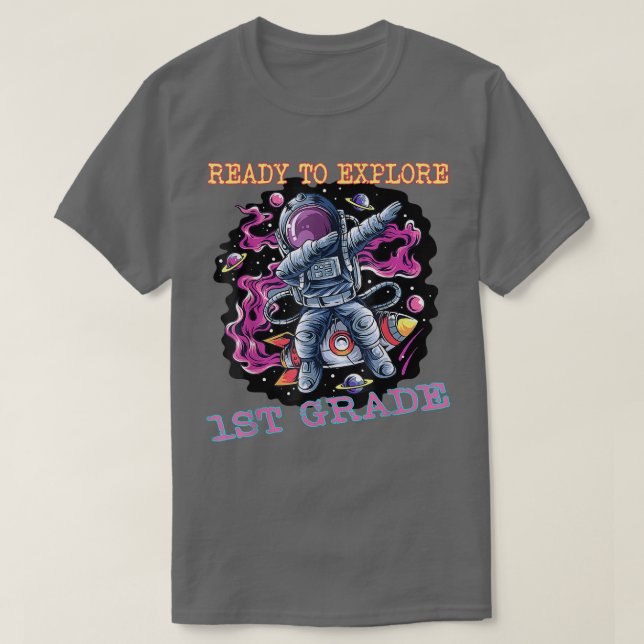 Camiseta I'm Ready To Eplore First Grade Astronaut Back To  (Frente do Design)