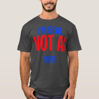 Camiseta IM REAL NOT AI HARRISWALZ 2024 TSirt