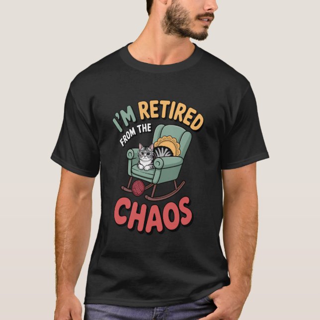 Camiseta I'm Retired from The Chaos Funny Cat Lover Introve (Frente)