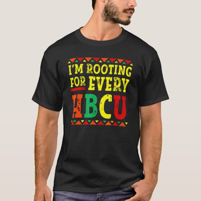 Camiseta I'm Rooting For Every HBCU African Pride Black His (Frente)