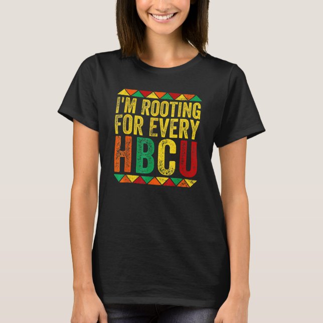 Camiseta I'm Rooting For Every HBCU Black History Month Pri (Frente)