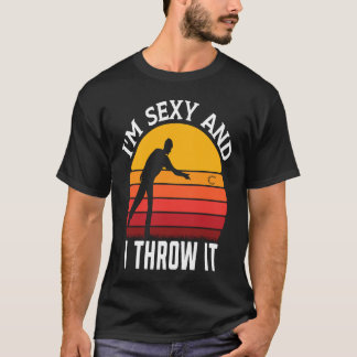 Camiseta I'm Sexy And I Throw It Retro Horseshoe Pitching P