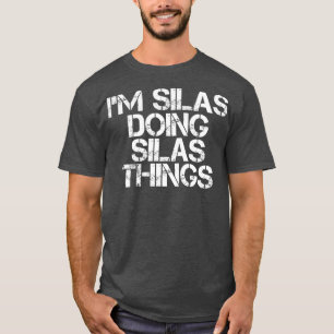 Camiseta IM SILAS FAZENDO SILAS COISAS ENGRAÇADAS Nome de 