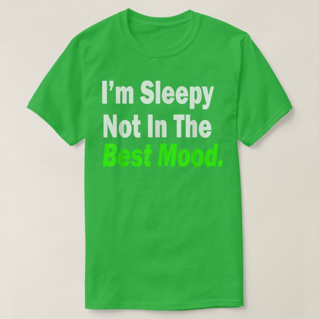Camiseta I'm Sleepy Not In The Best Mood T Shirt Beach Trav (Frente do Design)