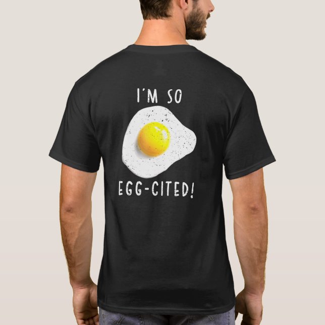 Camiseta Im So Egg Cited (Verso)