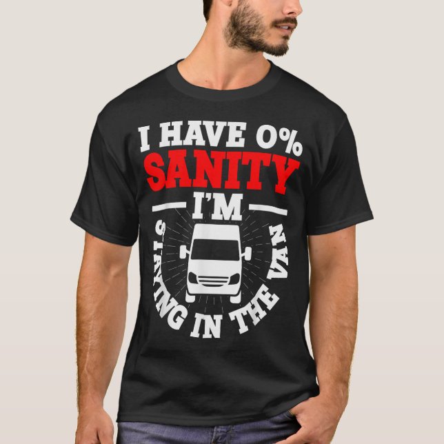 Camiseta I'm Staying In Tha Van Phasmophobia Funny Man Wome (Frente)