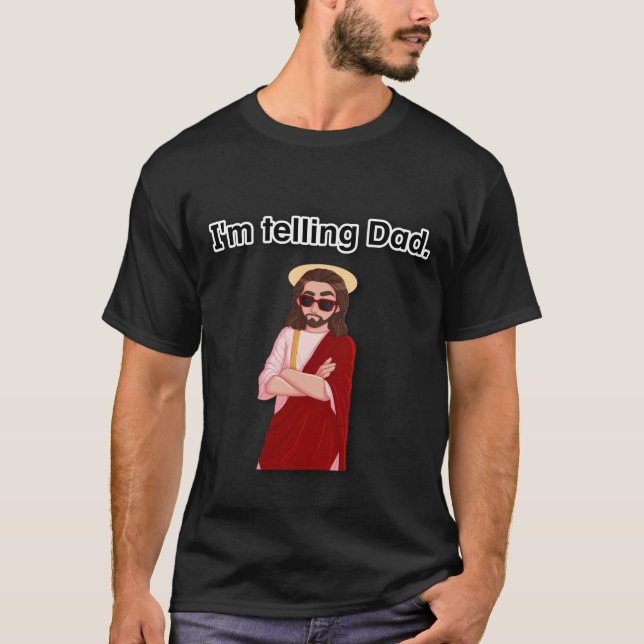 Camiseta I'm telling Dad (Frente)