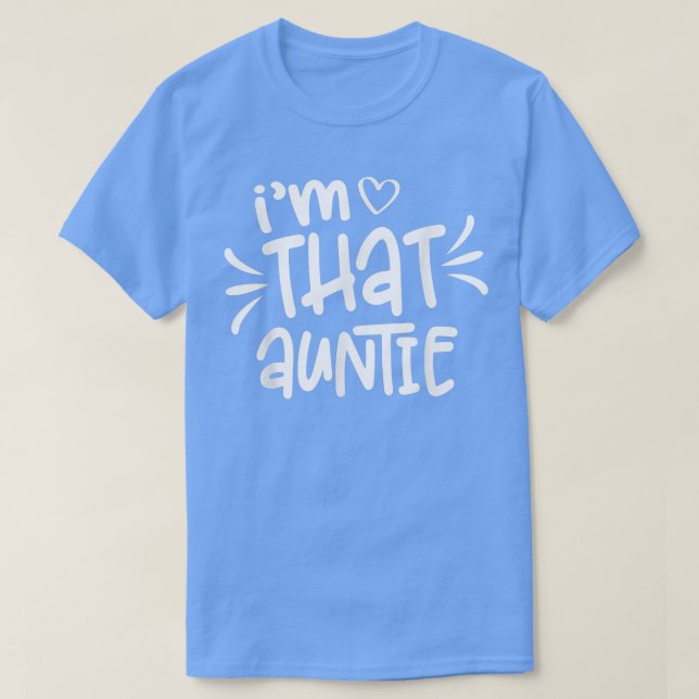 Camiseta I'm That Auntie 5203 (Frente do Design)