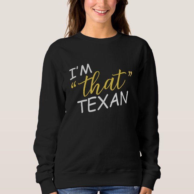 Camiseta I'm That Texan (Frente)