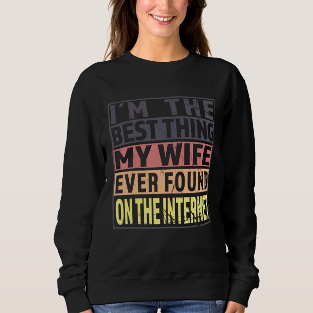 Camiseta Im The Best Thing My Wife Ever Found On The Intern (Frente)