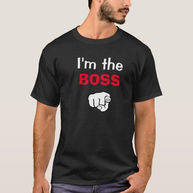 Camiseta Im the boss (Frente)