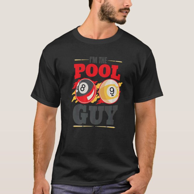 Camiseta Im the pool guy Billiard Men Pool Player (Frente)