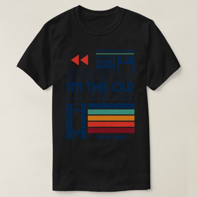 Camiseta Im This Old design for retro amantes (Frente do Design)