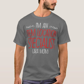 Camiseta Im Um Especialista Em Localização De Item Como Mãe