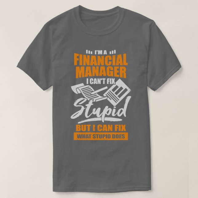 Camiseta Im Um Presente De Gerente Financeiro (Frente do Design)