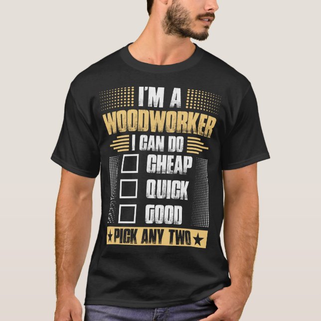 Camiseta Im um Tshirt do Woodworker (Frente)