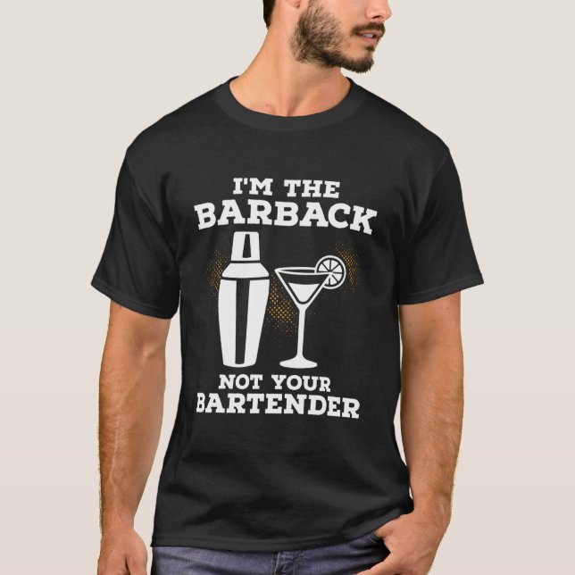 Camiseta I'M Your Barback Not Your Bender (Frente)