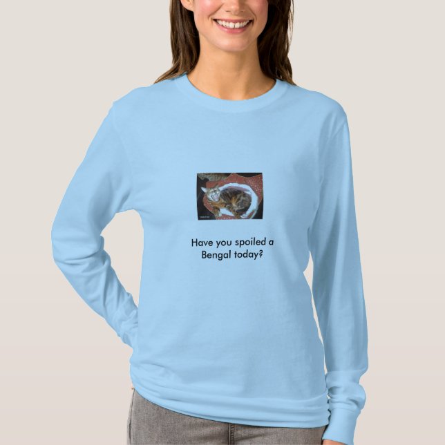 Camiseta imag0320, você estragou um Bengal hoje? (Frente)