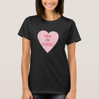 Camiseta Imagem cardíaca anti-Valentine Nah sou bom
