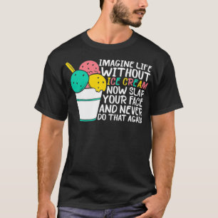 Camiseta Imagine A Vida Sem O Motorista De Caminhão De Sor