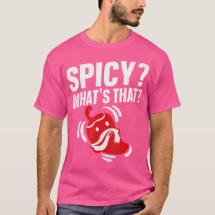 Camiseta Imaginem O Que É Essa Design Para Uma Pimenta Pica