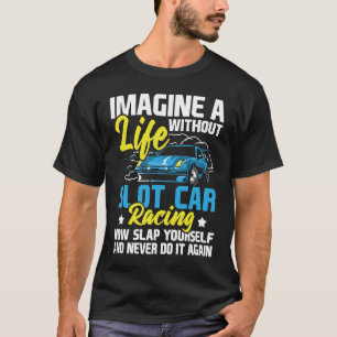Camiseta Imaginem Uma Vida Sem Um Carro De Corrida De Vagão