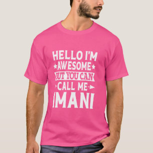 Camiseta Imani Engraçado Primeiro Nome Olá Sou Incrível Cha