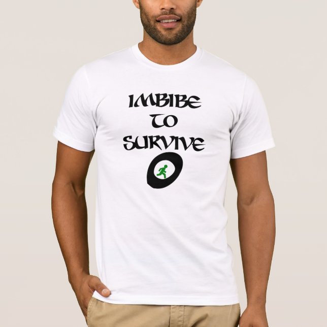 Camiseta Imbibe a Surive (Frente)