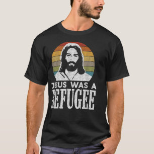Camiseta Imigração Cristã Jesus Liberal Era Um Refu