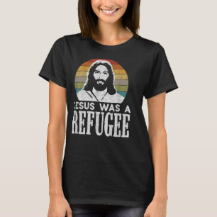 Camiseta Imigração Cristã Jesus Liberal Era Um Refu