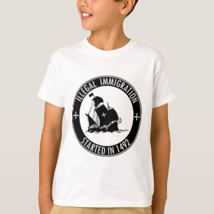 Camiseta Imigração ilegal começada em 1492