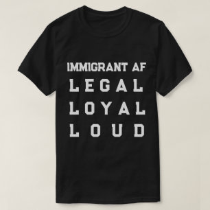 Camiseta Imigrante AF – Legal, Leal, Alto