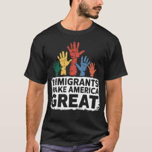 Camiseta Imigrantes fazem Excelente na América