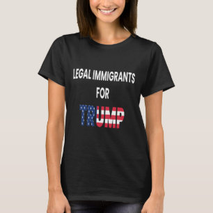 Camiseta Imigrantes legais Trump Republicano Conservador Ci